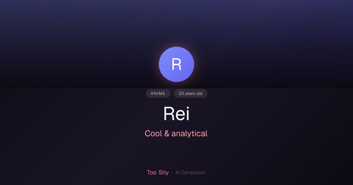 Rei — AI Companion on WhatsApp & Telegram | Too Shy